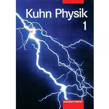 Physik Neu: Kuhn Physik SI N - Ausgabe 1996: Schülerband 7 - 10