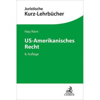 US-Amerikanisches Recht (Kurzlehrbücher für das Juristische Studium)