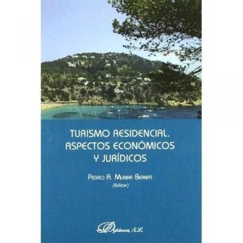 Turismo residencial. Aspectos económicos y jurídicos