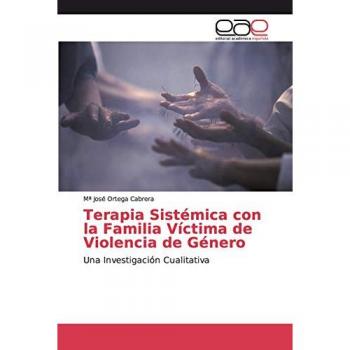 Terapia Sistémica con la Familia Víctima de Violencia de Género: Una Investigación Cualitativa