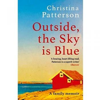 Outside, the Sky is Blue