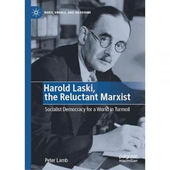 Harold Laski, the Reluctant Marxist