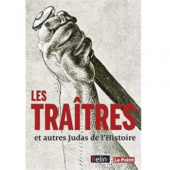Les Traîtres et autres Judas de l'Histoire