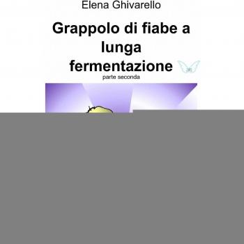 Grappolo di fiabe a lunga fermentazione. Vol. 2