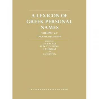 A Lexicon of Greek Personal Names: Volume V.C: Inland Asia Minor