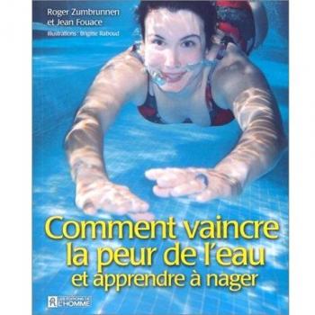 Jean Fouace Comment Vaincre La Peur De L'Eau Et Apprendre À Nager