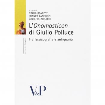 L' «Onomasticon» di Giulio Polluce. Tra lessicografia e antiquaria