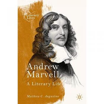 Andrew Marvell: A Literary Life (Literary Lives)