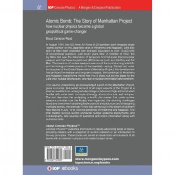 Atomic Bomb: The Story of the Manhattan Project: How Nuclear Physics Became a Global Geopolitical Game-Changer (Iop Concise Physics)