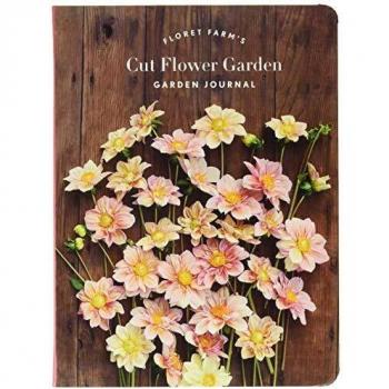Floret Farm's Cut Flower Garden: Garden Journal
