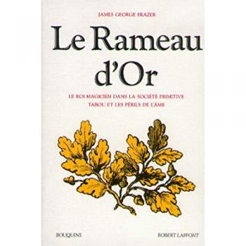 Le Rameau d'or. Vol. 1. Le roi magicien dans la société primitive. Tabou et les périls de l'âme