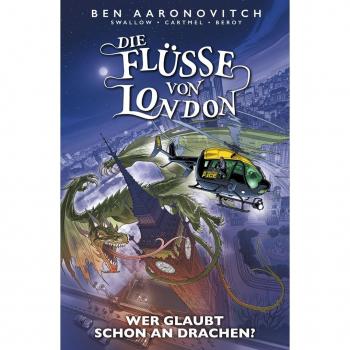 Die Flüsse von London (Band 11) - Wer glaubt schon an Drachen?