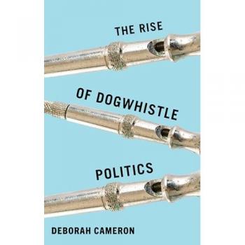 The Rise of Dogwhistle Politics, Sachbücher von D Cameron