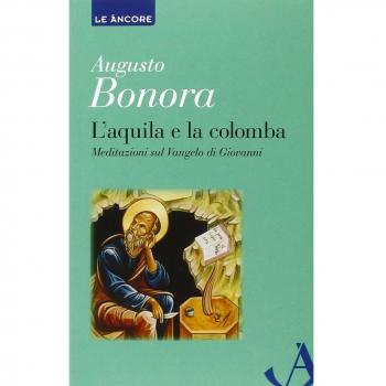L' aquila e la colomba. Meditazioni sul Vangelo di Giovanni
