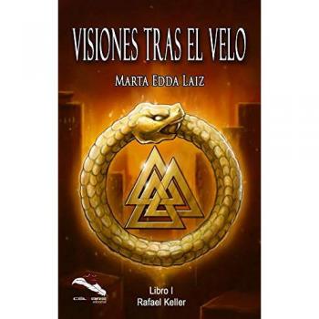 Visiones tras el Velo: Libro I Rafael Keller