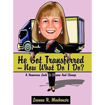 He got transferred -- now what do i do? hardcover