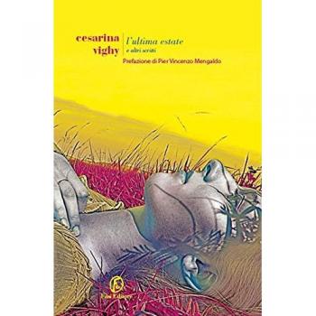 L' ultima estate e altri scritti
