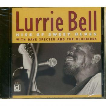 Lurrie Bell - Kiss of Sweet Blues