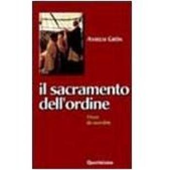 Il sacramento dell'ordine. Vivere da sacerdote