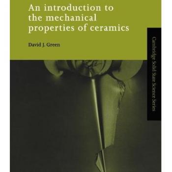 An introduction to the mechanical properties of ceramics