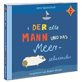 Der alte Mann und das Meerschweinchen: Sprecher: Robert Missler. 2 CD. Laufzeit ca. 130 Min.