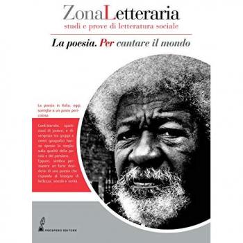 Zona letteraria. Studi e prove di letteratura sociale. Vol. 4: poesia. Per cantare il mondo, La.