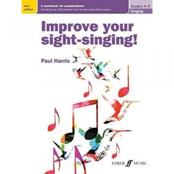 Improve your sight-singing! Grades 4-5 - [Version Originale]