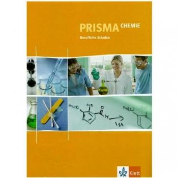 Prisma Chemie für berufliche Schulen: Prisma Chemie für Berufsfachschulen. Schülerbuch