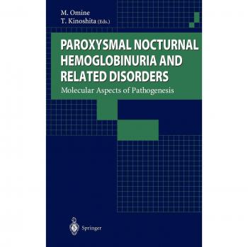 Paroxysmal Nocturnal Hemoglobinuria and Related Disorders