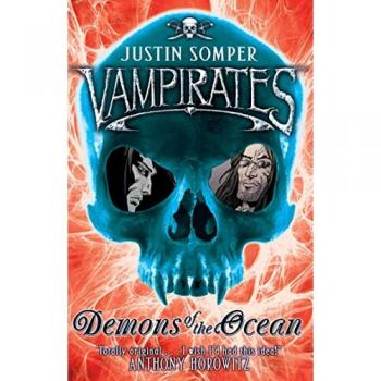 Vampirates: Demons of the Ocean - Justin Somper