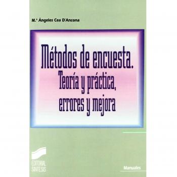 Métodos de encuesta: teoría y práctica, errores y mejora (Manuales científico-t