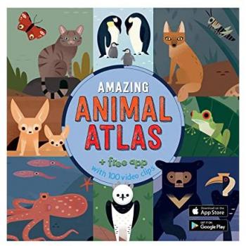 The Amazing Animal Atlas by Anne McRae