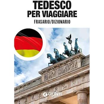 Tedesco per viaggiare. Frasario, dizionario