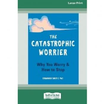 The Catastrophic Worrier