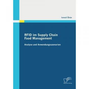 RFID im Supply Chain Food Management:Analyse und Anwendungsszenarien