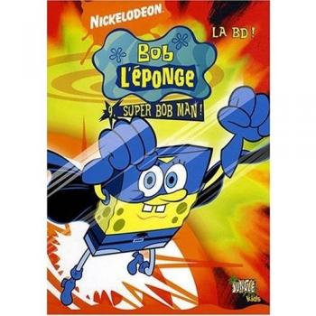 Super Bob Man !