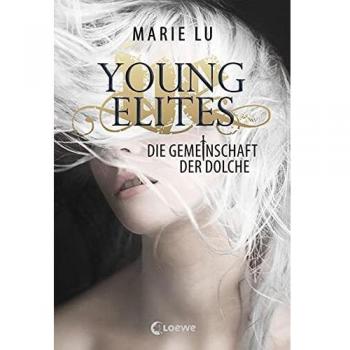 Marie Lu Young Elites - Die Gemeinschaft Der Dolche
