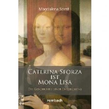 Caterina Sforza ist Mona Lisa