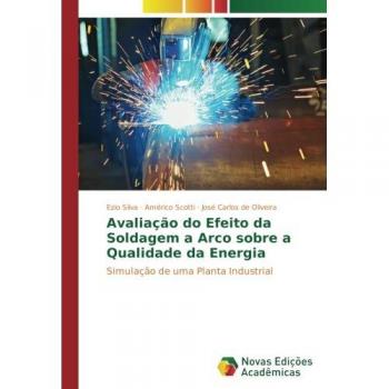 Avaliação do Efeito da Soldagem a Arco sobre a Qualidade da Energia: Simulação de uma Planta Industrial