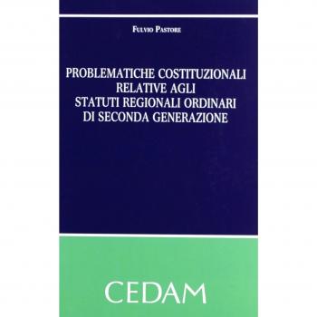 Problematiche costituzionali relative agli statuti regionali ordinari di seconda generazione