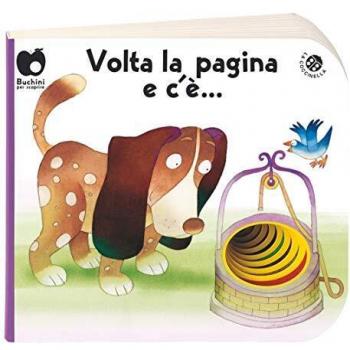 Volta la pagina e c'è.... Ediz. a colori