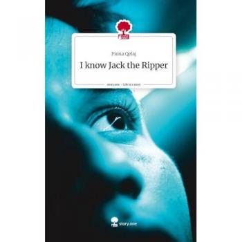 I know Jack the Ripper. Life is a Story - story.one