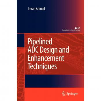 Pipelined ADC Design and Enhancement Techniques