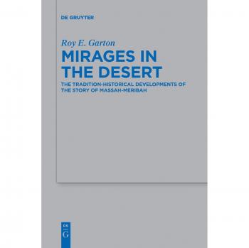 Garton, Roy E.: Mirages in the Desert
