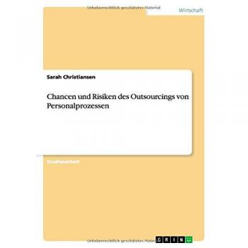 Chancen und Risiken des Outsourcings von Personalprozessen