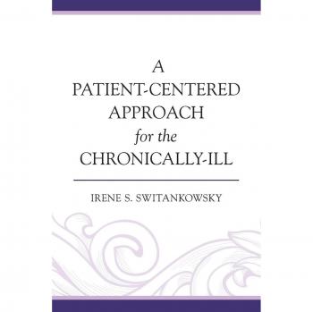 A Patient-Centered Approach for the Chronically-Ill