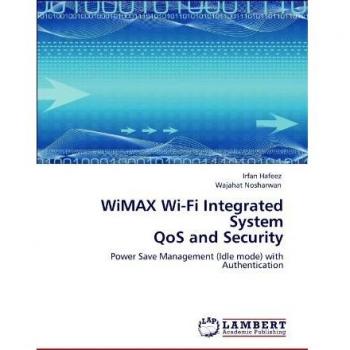 WiMAX Wi-Fi Integrated System QoS and Security: Power Save Management (Idle mode) with Authentication