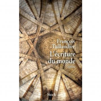 François Taillandier L'Écriture Du Monde