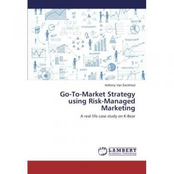 Eeckhout, A: Go-To-Market Strategy using Risk-Managed Market
