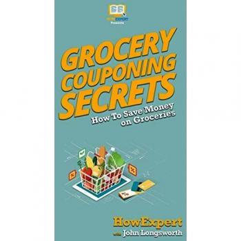 Grocery Couponing Secrets: How To Save Money on Groceries